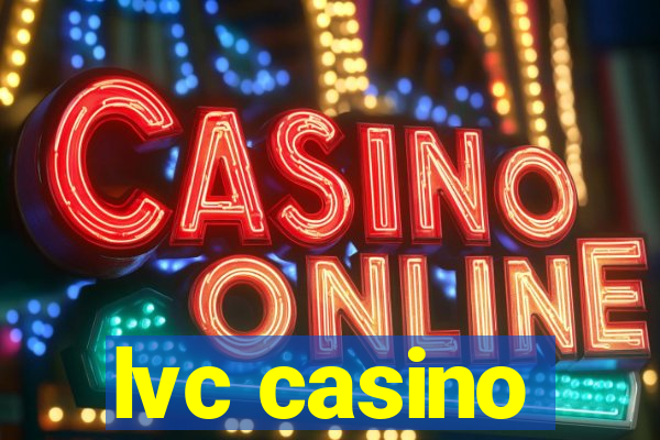 lvc casino